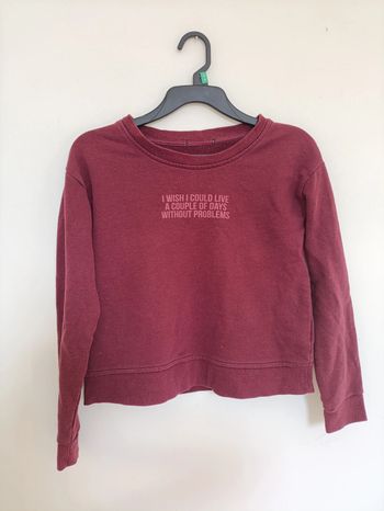 Sweat bordeaux à message "I wish I could live a couple of days without problems"