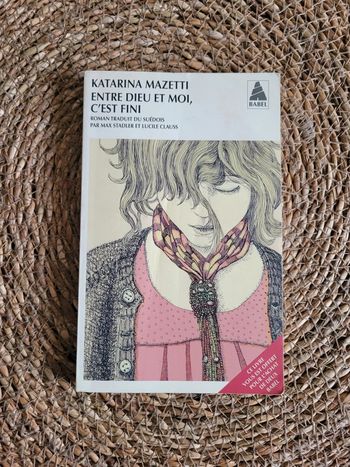 Entre Dieu et moi c est fini.
