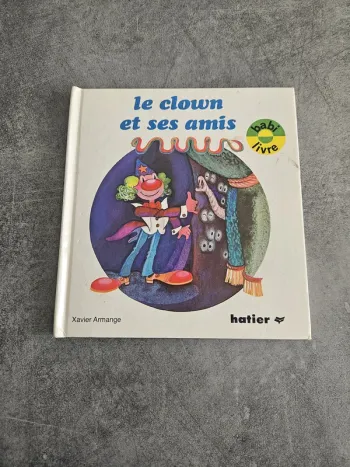 Livre enfant bébé "Le clown et ses amis"