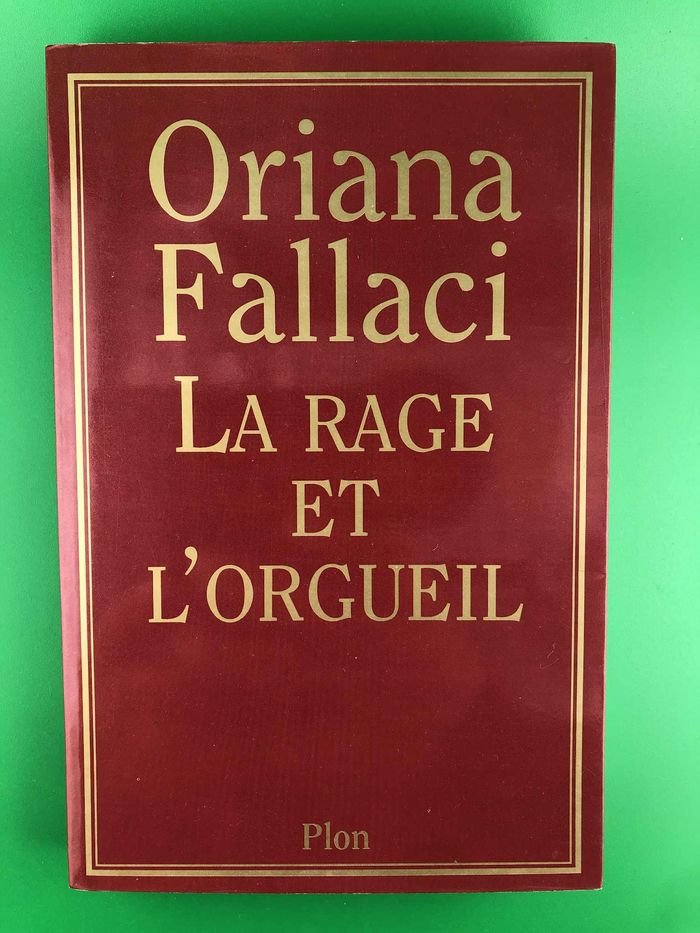 La rage et l'orgueil - Oriana Fallaci