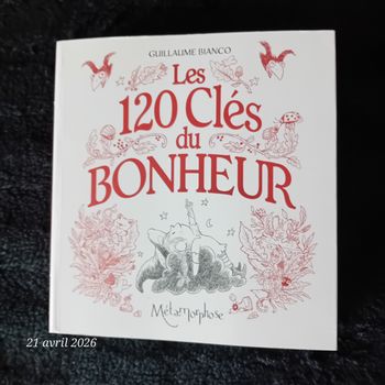 Faby27800 Livre Les 120 clés du Bonheur de Guillaume Bianco -  