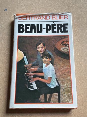 Beau père [Relié] by Blier, Bertrand