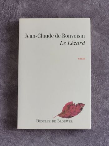 Le Lézard Par Jean-Claude de Bonvoisin