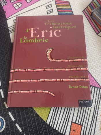 Livre les tribulations gastriques d'Éric le lombric