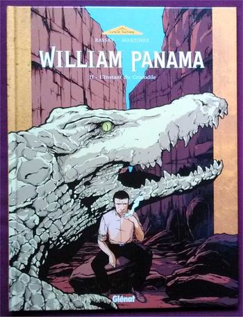 William Panama L'instant du crocodile Tome 2