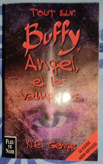 Tout sur Buffy, Angel et les vampires