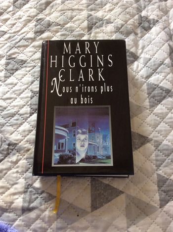 #nous n’irons plus au bois Marié Higgins Clark