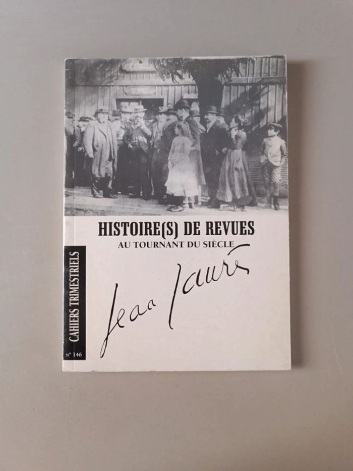 Jean Jaurès histoire de revues cahiers trimestriels numéro 146