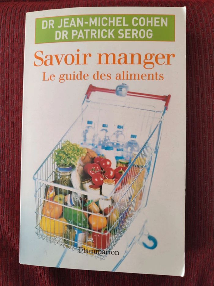 Livre santé alimentation "Savoir manger, le guide des aliments"