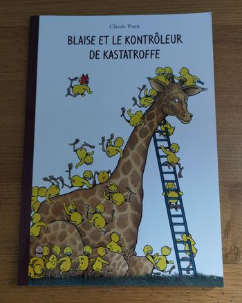 Blaise et le kontrôleur de kastatroffe - l'école des loisirs 