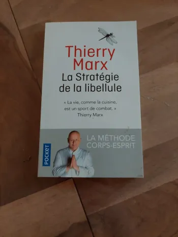 La strategie de la libellule, de Thierry Marx