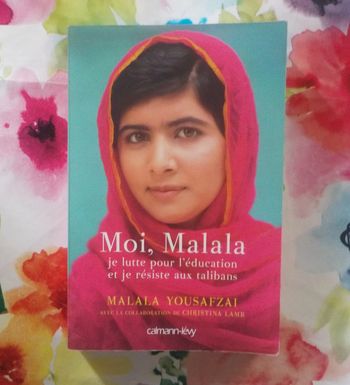 Moi, Malala par Malala Yousafzai Ed. Calmann-Lévy