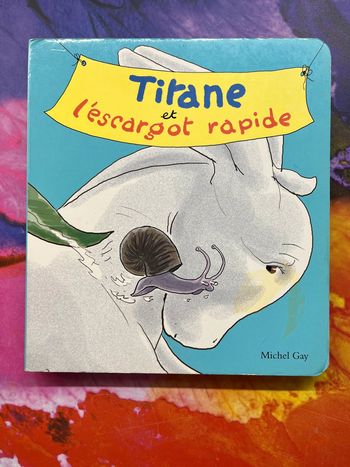 Livre enfant : Titane et l'escargot rapide