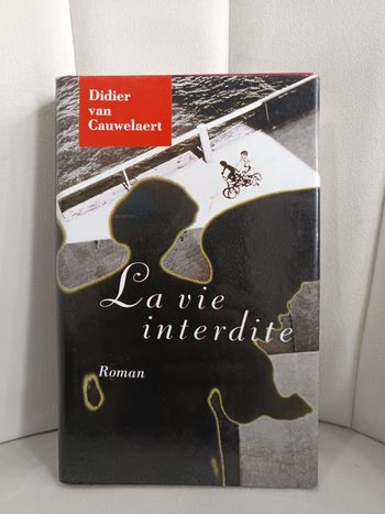 " La vie interdite "
