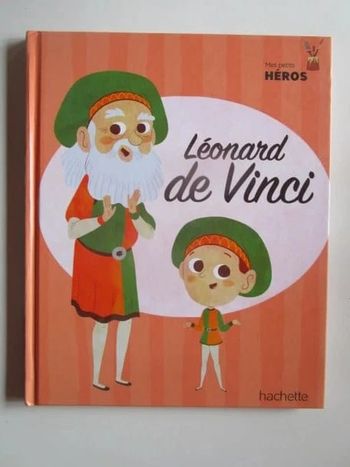 mes petits héros : Léonard de Vinci