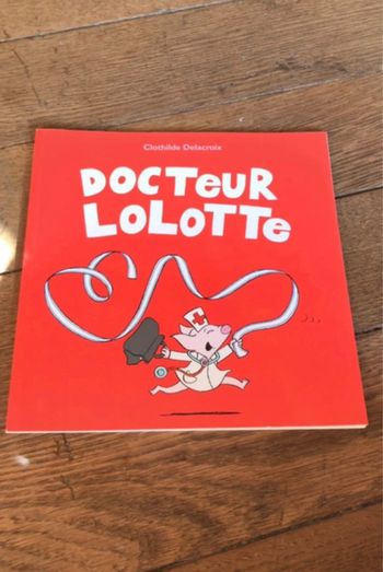 Livre Docteur Lolotte