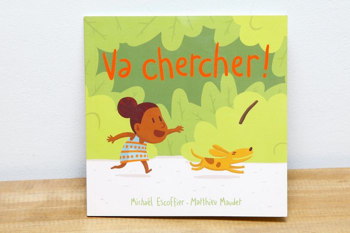Va chercher!