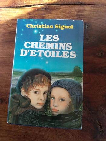 Livre Christian Signol - Les chemins d'étoiles
