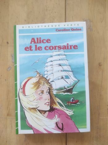 Alice et le corsaire Caroline Quine Bibliothèque verte cartonnée 1986