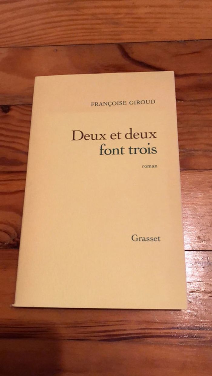 Deux et deux font trois - Françoise Giroud