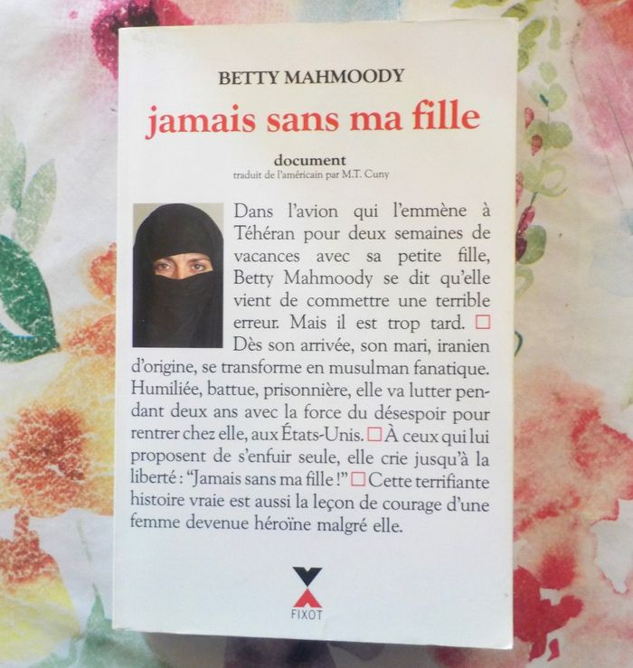 JAMAIS SANS MA FILLE par Betty MAHMOODY Ed. Fixot