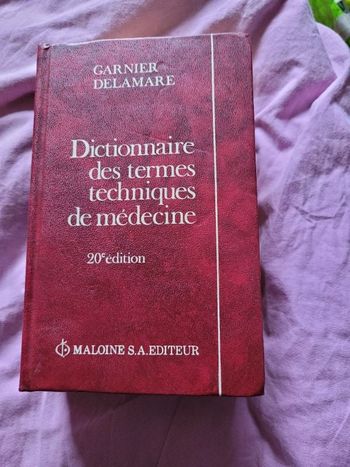 Dictionnaire des termes techniques de medecine