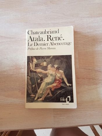Chateaubriand - René Atala et Le dernier Abencerage