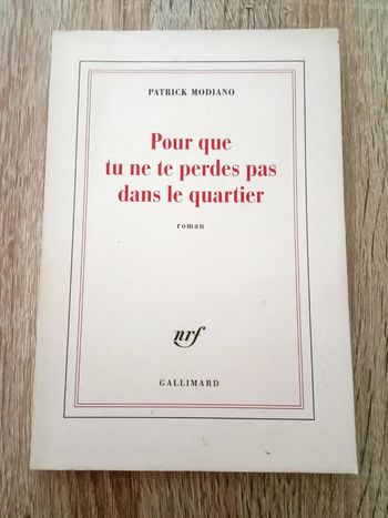 Patrick Modiano 🪅 Pour que tu ne te perdes dans le quartier