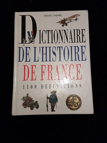 Dictionnaire de l histoire de France 1100 definitions