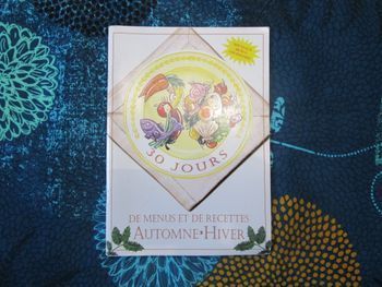 Livre de recettes de cuisine - 30 jours de menus et de recettes Automne Hiver