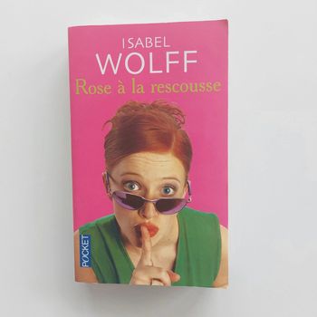 Livre - Rose à la rescoussse