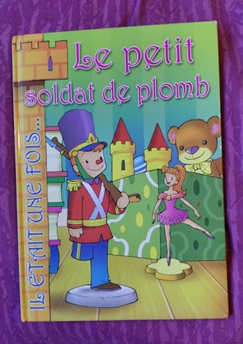 Il était une fois... Le petit soldat de plomb Editions Caramel