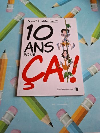 10 ans pour ca