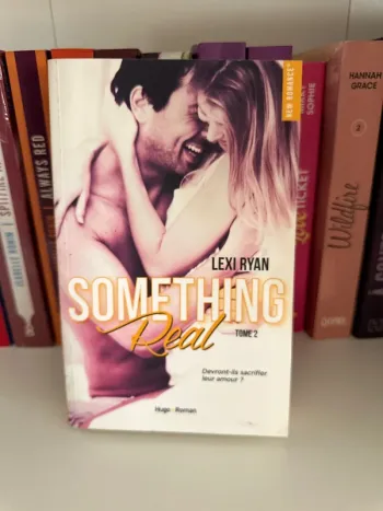 Something réal