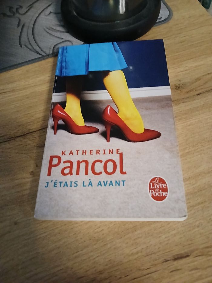 LIVRE J ETAIS LA AVANT DE KATHERINE PANCOL - photo numéro 1