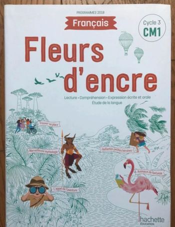 Fleurs d'encre Français CM1 - Livre de l’élève - Edition 2020