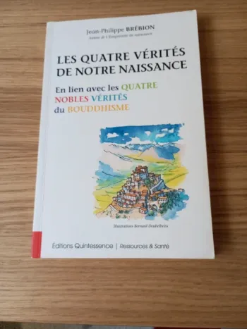 Livre les quatre vérités de notre naissance