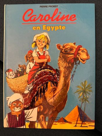 Livre vintage Caroline en Égypte Pierre Probst Hachette Jeunesse bd album