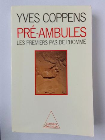 Yves Coppens - Pré-ambules Les premiers pas de l'homme