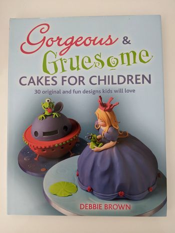 Livre en anglais " Gorgeous & Gruesome Cakes for Children "