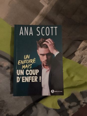 Un enfoiré mais un coup d'enfer ana scott
