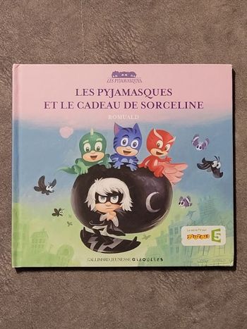 Les Pyjamasques et le cadeau de Sorceline Dès 3 ans Par Romuald