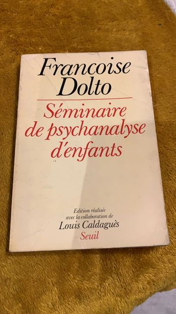 Livre Françoise dolto séminaire de psychanalyse d’enfants