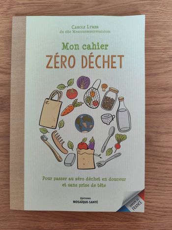 Mon cahier Zéro déchet de Carole Lymer