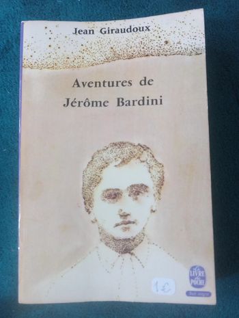 Jean Giraudoux - Aventures de Jérôme Bardini