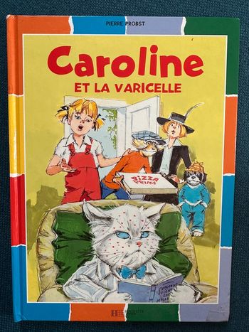 Livre Caroline et la Varicelle album Pierre Probst