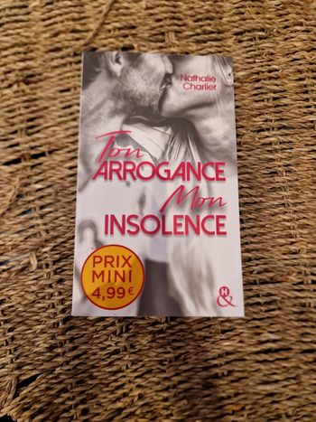 Ton arrogance mon insolence de Nathalie Charlier