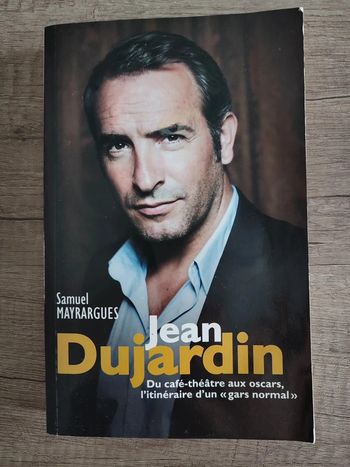 Livre Jean Dujardin du café théâtre aux Oscars