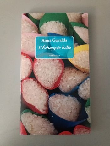 L'échappée belle de Anna gavalda le dilettante