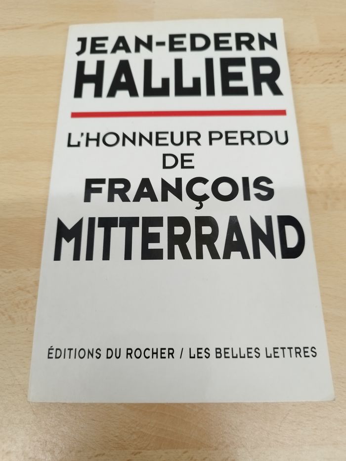 JEAN-EDERN

HALLIER

L'HONNEUR PERDU DE FRANÇOIS MITTERRAND

ÉDITIONS DU ROCHER / LES BELLES LETTRES